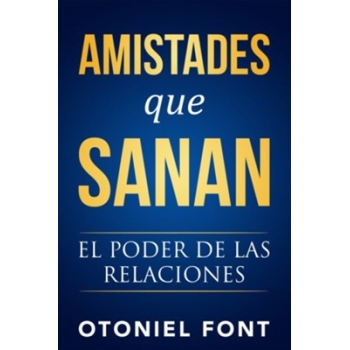 Amistades que sanan: El poder de las relaciones